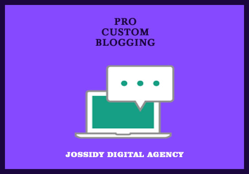 Pro Custom Blogging Service Photo of Jossidy Digital Agency, Abuja, Nigeria.